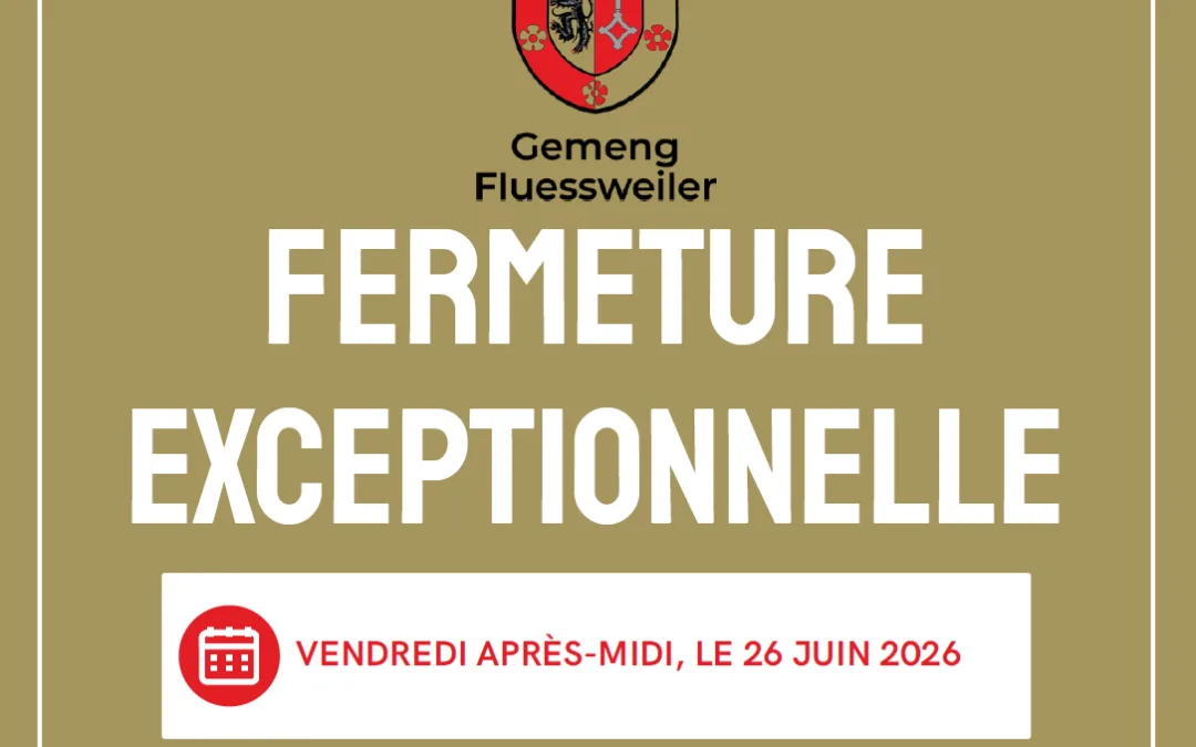 Fermeture exceptionnelle – 26/06/2026 après-midi