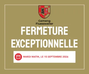 Fermeture exceptionnelle mardi matin, le 15.09.2026