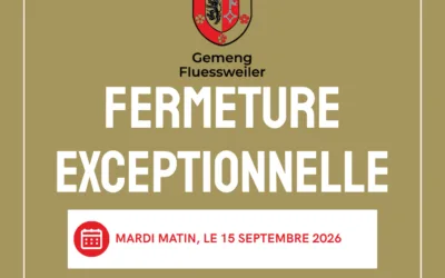 Fermeture exceptionnelle mardi matin, le 15.09.2026