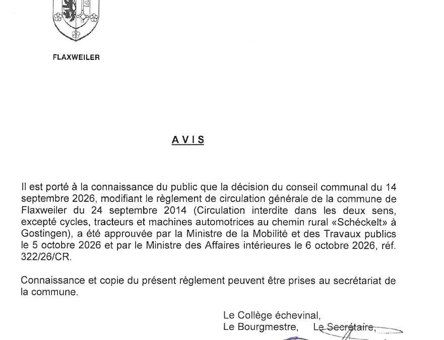 Avis – Modification du règlement de circulation générale – circulation interdite dans les deux sens au chemin rural « Schéckelt » à Gostingen– Réf. 322/26/CR